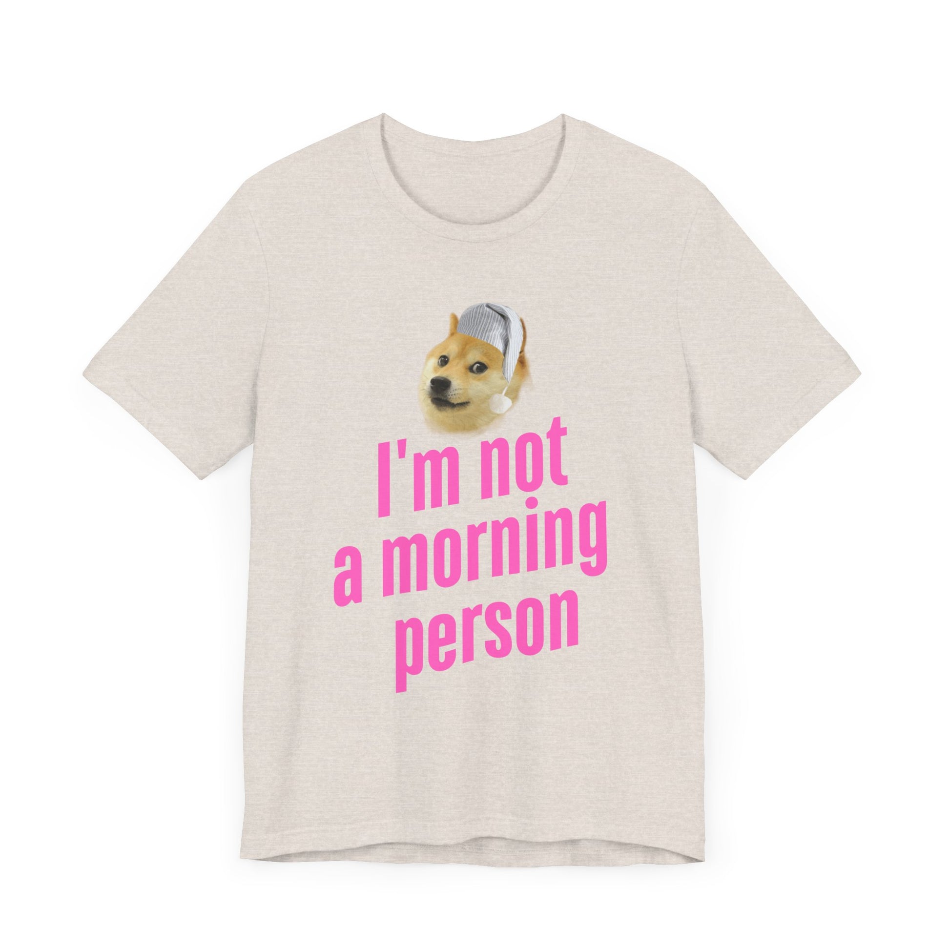 I'm Not a Morning Person T-Shirt – Fun & Relatable Humor