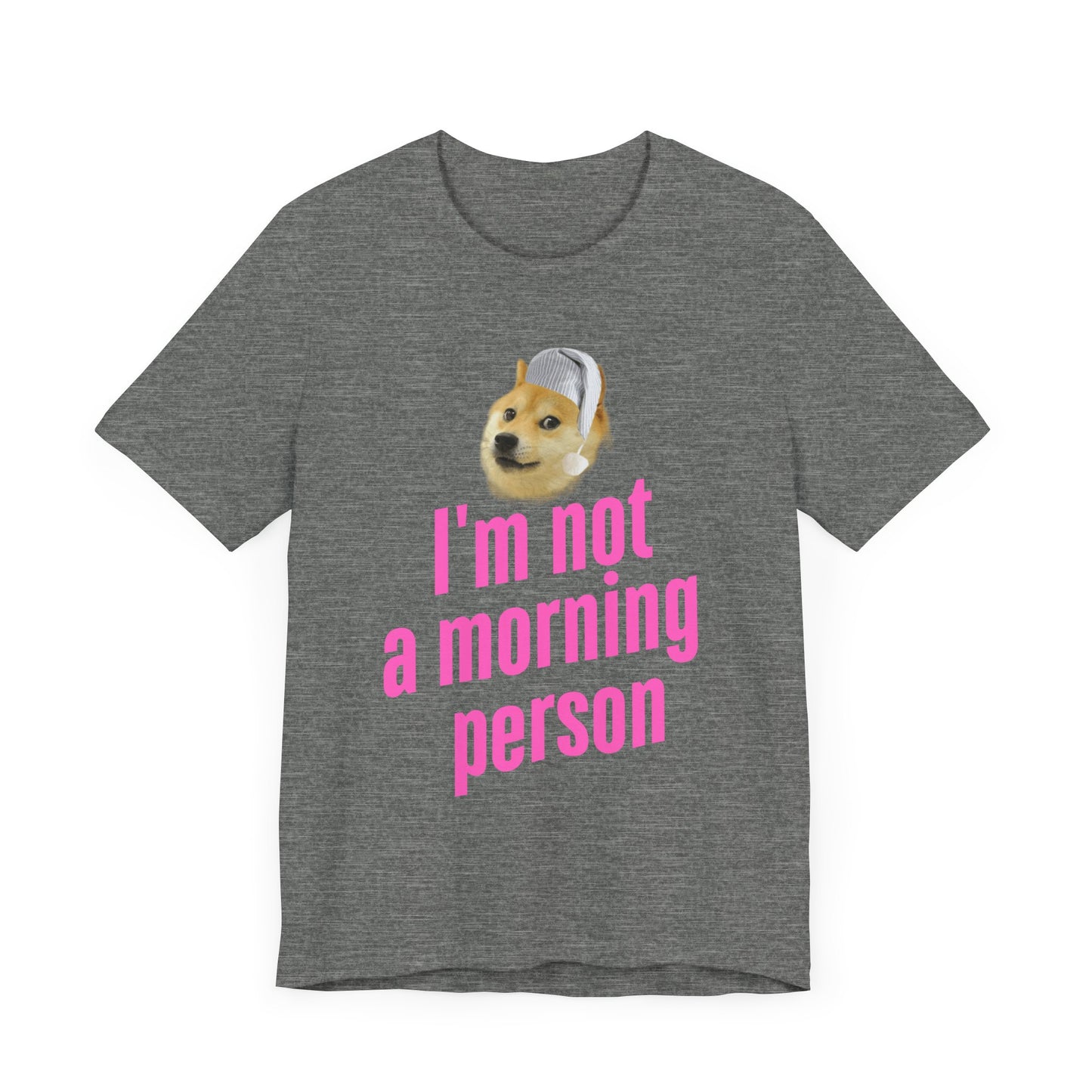 I'm Not a Morning Person T-Shirt – Fun & Relatable Humor