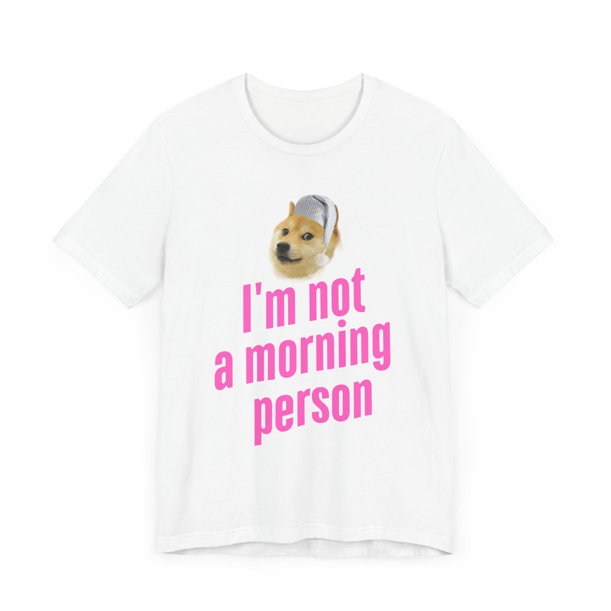 I'm Not a Morning Person T-Shirt – Fun & Relatable Humor