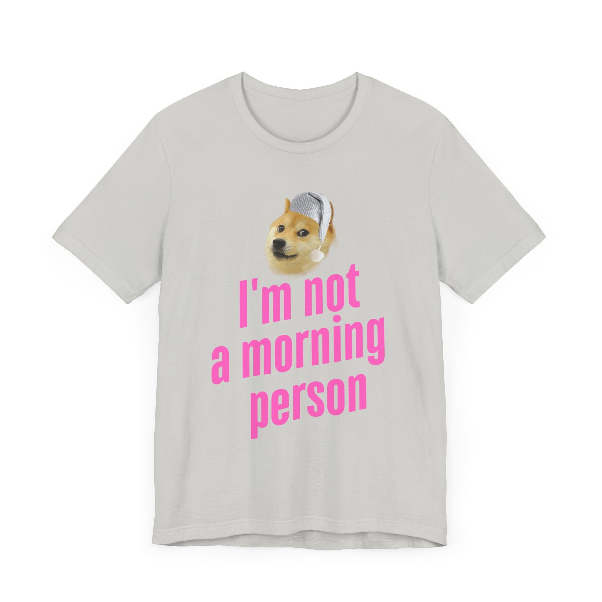 I'm Not a Morning Person T-Shirt – Fun & Relatable Humor